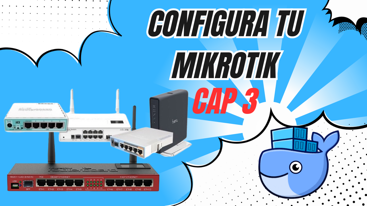 Configuración de router Mikrotik - Capítulo 3